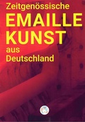 Cover: Zeitgen&ouml;ssische EMAILEKUNST aus Deutschland - Hasenverlag