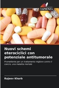 Cover: Nuovi schemi eterociclici con potenziale antitumorale - Edizioni Sapienza