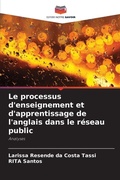 Cover: Le processus d'enseignement et d'apprentissage de l'anglais dans le reseau public - Editions Notre Savoir