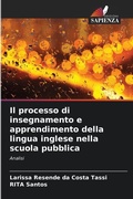 Cover: Il processo di insegnamento e apprendimento della lingua inglese nella scuola pubblica - Edizioni Sapienza