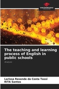 Cover: The teaching and learning process of English in public schools - Our Knowledge Publishing