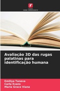 Cover: Avaliacao 3D das rugas palatinas para identificacao humana - Edicoes Nosso Conhecimento