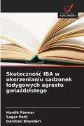 Cover: Skutecznosc IBA w ukorzenianiu sadzonek lodygowych agrestu gwiazdzistego - Wydawnictwo Nasza Wiedza