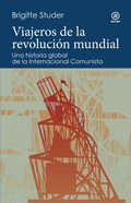 Cover: Viajeros de la revoluci&oacute;n mundial - Ediciones Akal