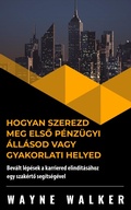 Cover: Hogyan szerezd meg elso p&eacute;nz&uuml;gyi &aacute;ll&aacute;sod vagy gyakorlati helyed - Publishdrive
