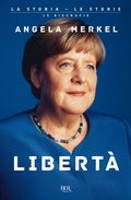 Cover: Libert&agrave; - BUR La storia, le storie;Rizzoli