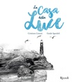 Cover: La casa della luce - Albi illustrati;Rizzoli