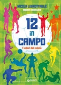 Cover: 12 in campo. I valori del calcio - Le Strenne;Giunti Editore