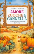 Cover: Amore, zucche e cannella - Anagramma;Newton Compton Editori