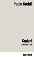 Cover: Sudari. Elegia per Gaza - Idee;Feltrinelli