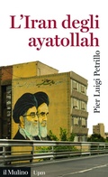 Cover: L' Iran degli ayatollah - Universale paperbacks Il Mulino;Il Mulino