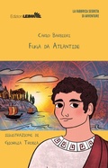 Cover: Fuga da Atlantide - La fabbrica segreta di avventure;LEIMA Edizioni