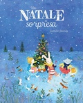 Cover: Un Natale a sorpresa - Feltrinelli Junior Illustrati;Feltrinelli