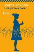 Cover: Una piccola pace - Universale economica;Feltrinelli