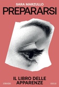 Cover: Prepararsi. Il libro delle apparenze - Bookclub;66thand2nd
