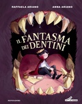 Cover: Il fantasma dei dentini - Leggere le figure;Mondadori