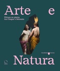 Cover: Arte e natura. Pittura su pietra tra Cinque e Seicento - Cataloghi di mostre;Officina Libraria