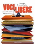Cover: Voci libere. Storia della canzone d'autore italiana - Curci