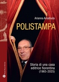 Cover: Polistampa. Storia letteraria di una casa editrice fiorentina (1965-2025) - Storie del mondo;Mauro Pagliai Editore
