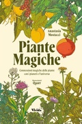 Cover: Piante magiche. Connessioni magiche delle piante con i pianeti e l'universo - Vivida;White Star
