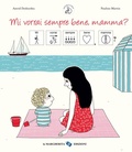 Cover: Mi vorrai sempre bene, mamma? InBook - Libri illustrati;La Margherita