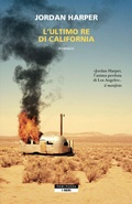 Cover: L' ultimo re di California - I Neri;Neri Pozza