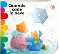 Cover: Quando cade la neve - I libri coi buchi;La Coccinella