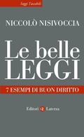 Cover: Le belle leggi. 7 esempi di buon diritto - Saggi tascabili Laterza;Laterza