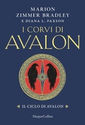Cover: I corvi di Avalon. Il ciclo di Avalon - HarperCollins Italia