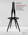 Cover: Carlo Mollino. Architetto designer fotografo - Rizzoli Illustrati;Mondadori Electa