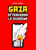 Cover: Gaza. Attraverso lo schermo - Coconino cult;Coconino Press