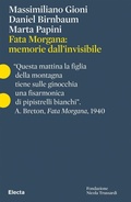 Cover: Fata Morgana: memorie dall'invisibile. Ediz. italiana e inglese - Pesci rossi;Electa