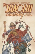 Cover: Cruel to be kin. Shaolin Cowboy - Cosmo comics;Editoriale Cosmo