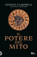 Cover: Il potere del mito. Intervista di Bill Moyers - Saggistica TEA;TEA