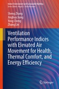 Cover: Ventilation Performance Indices with Elevated Air Movement for Health, Thermal Comfort, and Energy Efficiency - Springer
