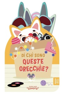 Enlarge image Cover: Di chi sono queste orecchie? - Il mio cucù sonoro;Auzou