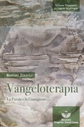 Cover: Vangeloterapia. La Parola e la Guarigione - Frammenti di logica spirituale;Edizioni Progetto Fratellanza