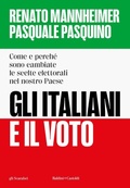 Cover: Gli italiani e il voto. Come e perch&eacute; sono cambiate le scelte elettorali nel nostro Paese - Gli scarabei;Baldini + Castoldi
