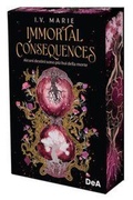 Cover: Immortal consequences. Booklover approved. Ediz. italiana - De Agostini