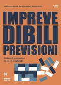 Cover: Imprevedibili previsioni. Lezioni di matematica su caos e complessit&agrave; - Parliamone;Scienza Express