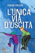 Cover: L'unica via d'uscita - Terre di mezzo