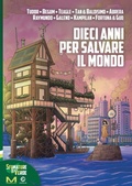 Cover: Dieci anni per salvare il mondo - Morellini