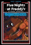 Cover: La settimana prima. Un romanzo interattivo. Five Nights at Freddy's - Il Castoro bambini;Il Castoro
