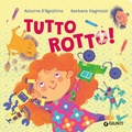 Cover: Tutto rotto! - Zerotre;Giunti Editore
