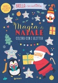 Cover: Magia di Natale. Colora con i glitter. Brilla e scintilla. Con brillantini adesivi - Giunti Editore