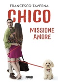 Cover: Chico. Missione amore - Fabbri. Varia;Fabbri