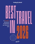 Cover: Best in travel 2026. Le 50 migliori destinazioni ed esperienze per il prossimo anno - Fotografici EDT/Lonely Planet;Lonely Planet Italia