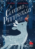 Cover: Il cucciolo e il pettirosso - Universale d'Avventure e d'Osservazioni. Prime letture;Gallucci Bros