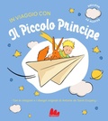 Cover: In viaggio con il Piccolo Principe - Artedicarte;Gallucci
