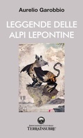 Cover: Leggende delle Alpi Lepontine - De Piante Editore